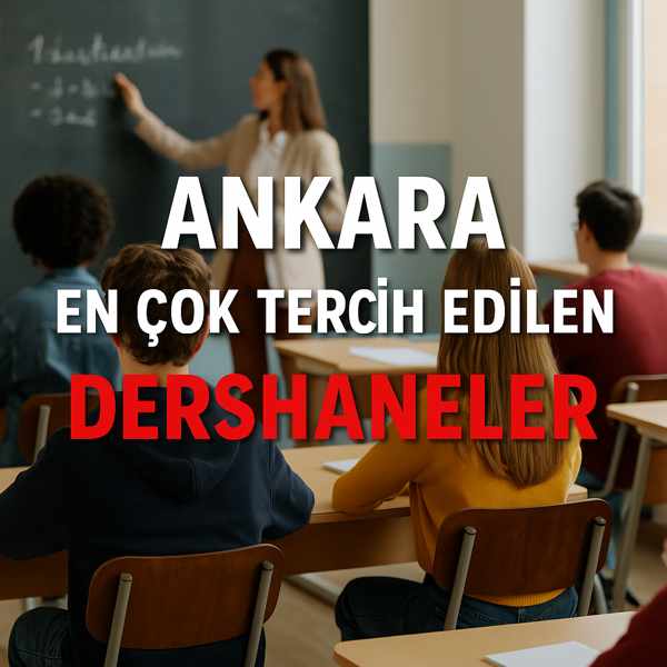 Başarının Kalbi Kızılay’da Atıyor: En Çok Tercih Edilen Dershaneler